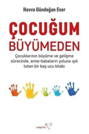 Çocuğum Büyümeden