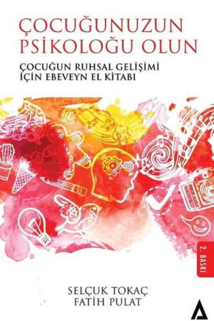 Çocuğunuzun Psikoloğu Olun