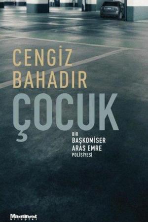 Çocuk Bir Başkomiser Aras Emre Polisiyesi