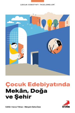Çocuk Edebiyatında Mekan, Doğa ve Şehir