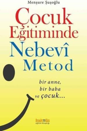 Çocuk Eğitiminde Nebevî Metot