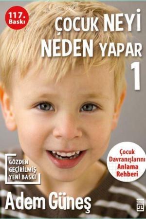 Çocuk Neyi Neden Yapar?