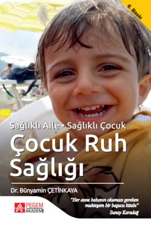 Çocuk Ruh Sağlığı / Sağlıklı Aile Sağlıklı Çocuk