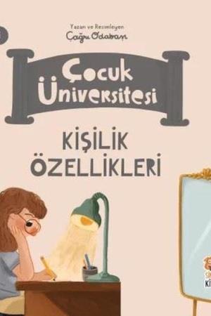 Çocuk Üniversitesi - Psikoloji - Kişilik Özellikleri