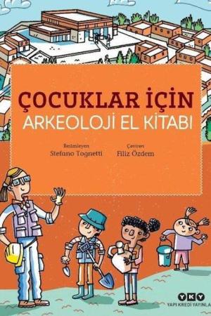 Çocuklar İçin Arkeoloji El Kitabı