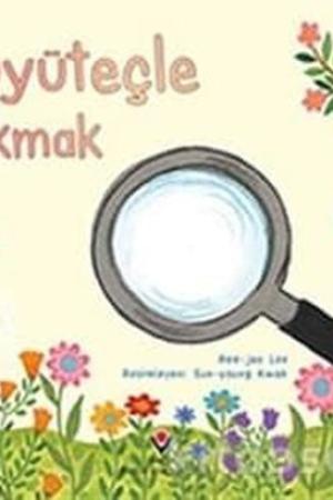 Çocuklar İçin Bilim - Büyüteçle Bakmak