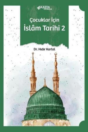 Çocuklar İçin İslam Tarihi 2