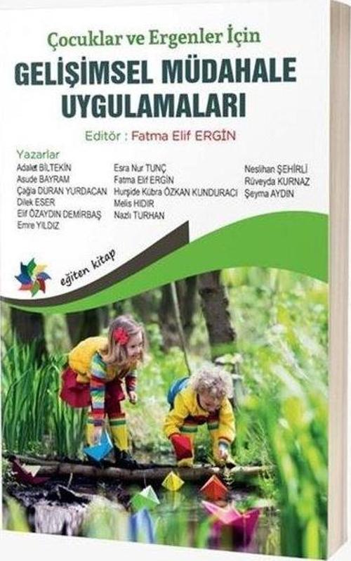 Çocuklar ve Ergenler İçin Gelişimsel Müdahale Uygulamaları