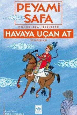 Çocuklara Hikayeler Havaya Uçan At ve Diğerleri