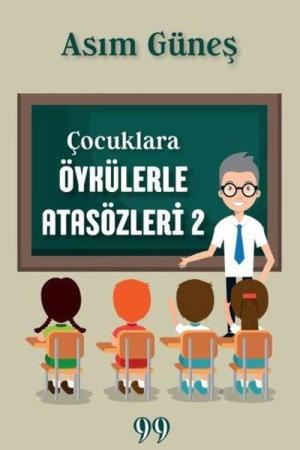 Çocuklara Öykülerle Atasözleri 2