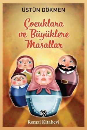 Çocuklara ve Büyüklere Masallar