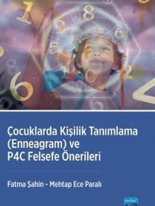 Çocuklarda Kişilik Tanımlama - Enneagram ve P4c Felsefe Önerileri