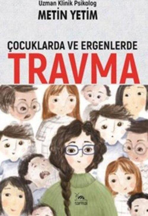 Çocuklarda ve Ergenlerde Travma