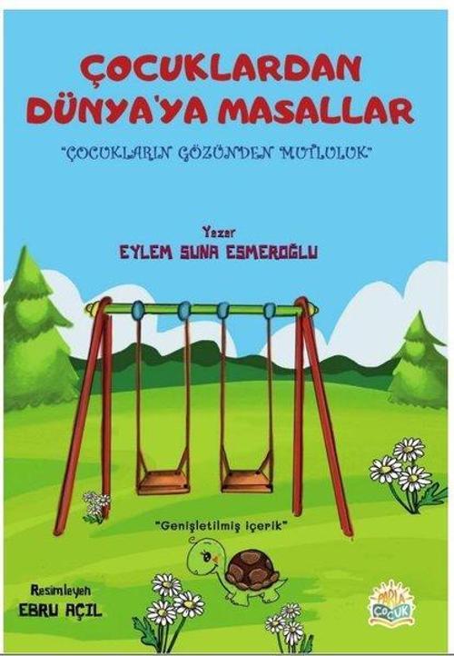 Çocuklardan Dünya'ya Masallar