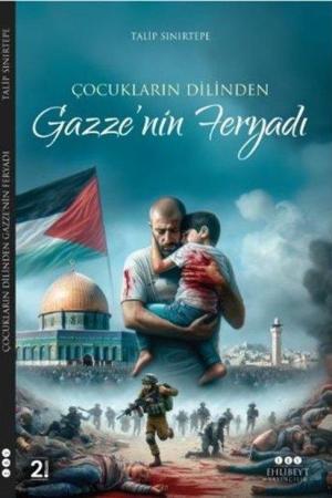 Çocukların Dilinden Gazze'nin Feryadı