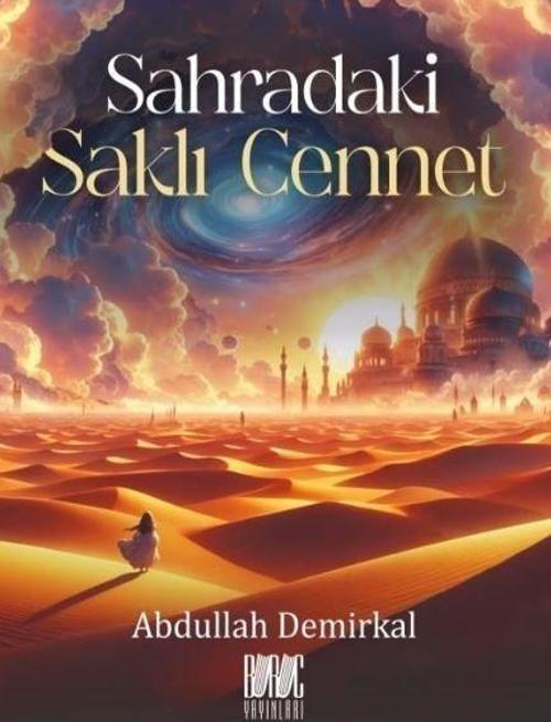 Çocukların Dilinden İslami Kıssalar Sahradaki Saklı Cennet - 4 Renk / Renkli Baskı
