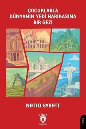 Çocuklarla Dünyanın Yedi Harikasına Bir Gezi