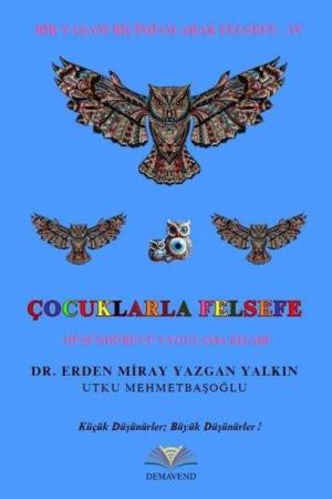 Çocuklarla Felsefe Düşündürücü Uygulama Kitabı