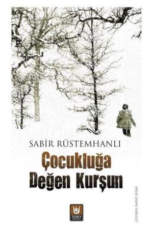 Çocukluğa Değen Kurşun