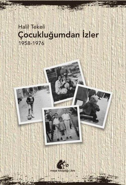 Çocukluğumdan İzler (1958-1976)