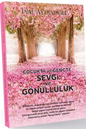 Çocukta ve Gençte Sevgi ve Gönüllülük