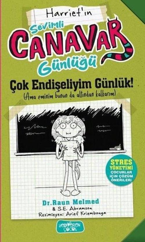 Çok Endişeliyim Günlük / Sevimli Canavar Günlüğü
