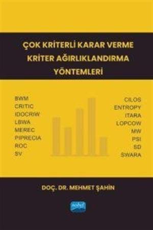 Çok Kriterli Karar Verme Kriter Ağırlıklandırma Yöntemleri