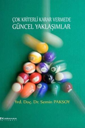 Çok Kriterli Karar Vermede Güncel Yaklaşımlar