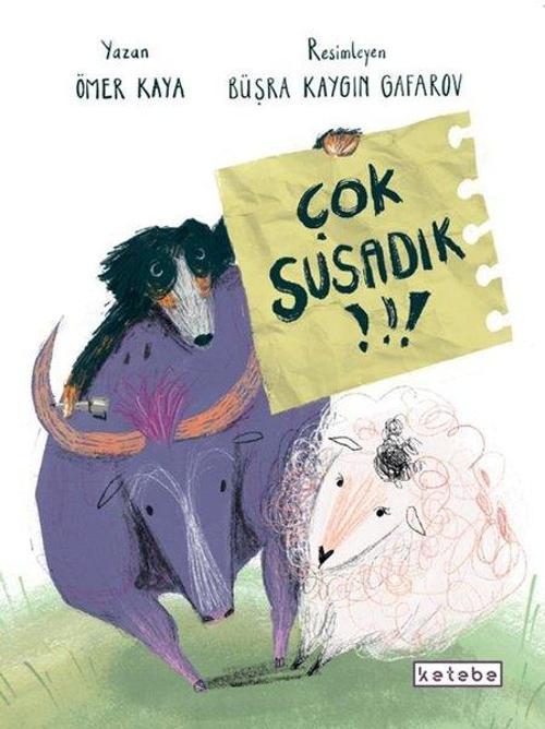 Çok Susadık!