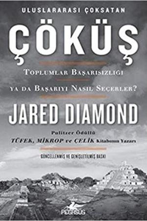 Çöküş (Ciltli) Toplumlar Başarısızlığı ya da Başarıyı Nasıl Seçerler?