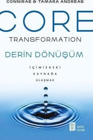 Core Transformation İçimizdeki Kaynağa Ulaşmak
