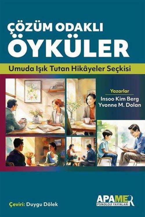 Çözüm Odaklı Öyküler Umuda Işık Tutan Hikayeler Seçkisi