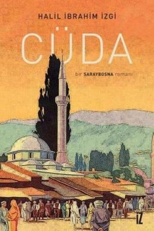 Cüda Bir Saraybosna Romanı