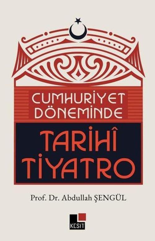 Cumhuriyet Döneminde Tarihi Tiyatro