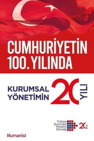 Cumhuriyetin 100. Yılında Kurumsal Yönetimin 20 Yılı