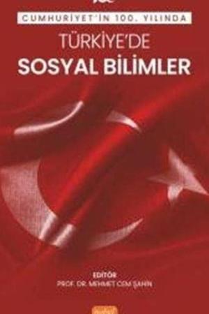 Cumhuriyet'in 100. Yılında Türkiye'de Sosyal Bilimler