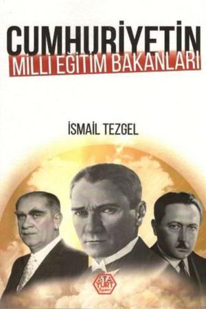 Cumhuriyetin Milli Eğitim Bakanları
