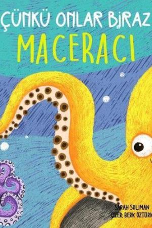 Çünkü Onlar Biraz Maceracı