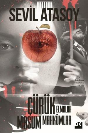 Çürük Elmalar Masum Mahkumlar