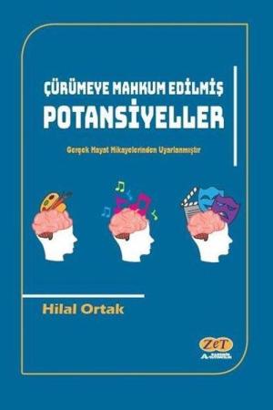 Çürümeye Mahkum Edilmiş Potansiyeller Gerçek Hayat Hikayelerinden Uyarlanmıştır