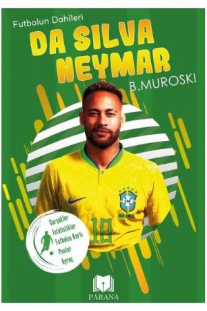 Da Silva Neymar / Futbolun Dahileri