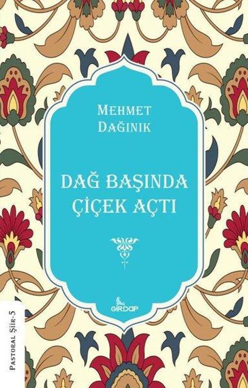 Dağ Başında Çiçek Açtı