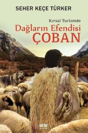 Dağların Efendisi Çoban Kırsal Turizmde