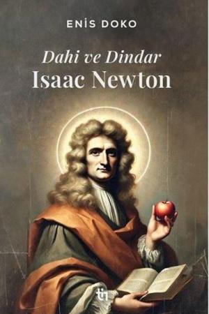 Dahi ve Dindar: Isaac Newton