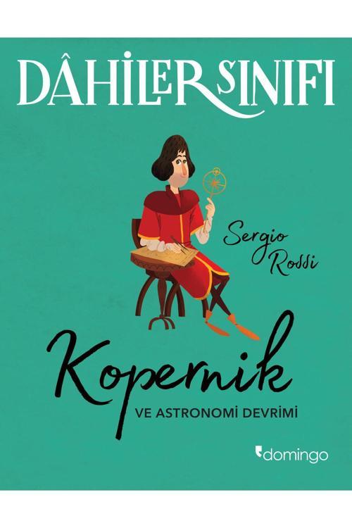 Dahiler Sınıfı / Kopernik ve Astronomi Devrimi