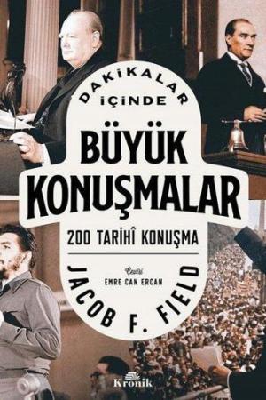 Dakikalar İçinde Büyük Konuşmalar / 200 Tarihî Konuşma