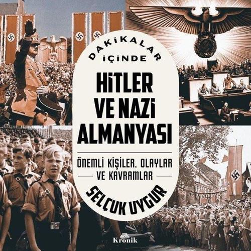 Dakikalar İçinde Hitler ve Nazi Almanyası Önemli Kişiler, Olaylar ve Kavramlar