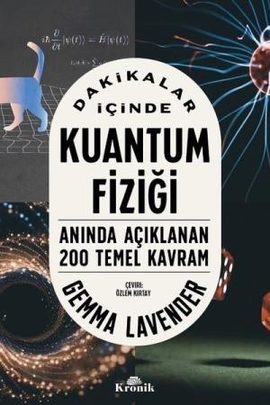 Dakikalar İçinde Kuantum Fiziği Anında Açıklanan 200 Temel Kavram