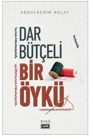 Dar Bütçeli Bir Öykü