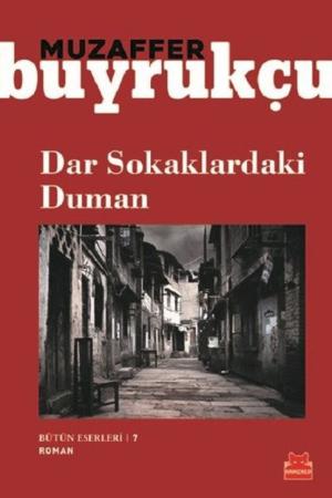 Dar Sokaklardaki Duman